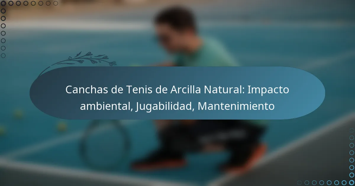 featured-image-canchas-de-tenis-de-arcilla-natural-impacto-ambiental-jugabilidad-mantenimiento