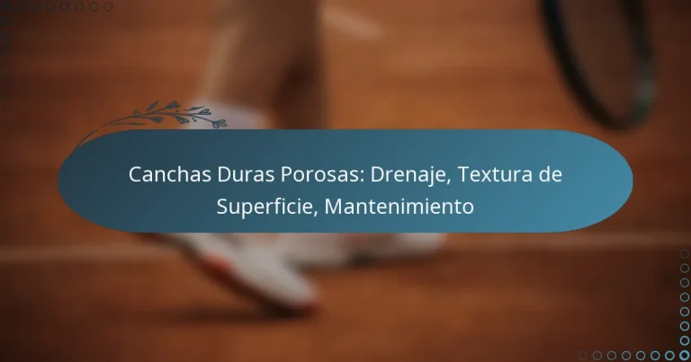 featured-image-canchas-duras-porosas-drenaje-tetura-de-superficie-mantenimiento