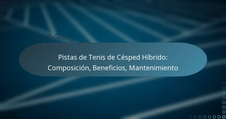 featured-image-pistas-de-tenis-de-cesped-hibrido-composicion-beneficios-mantenimiento