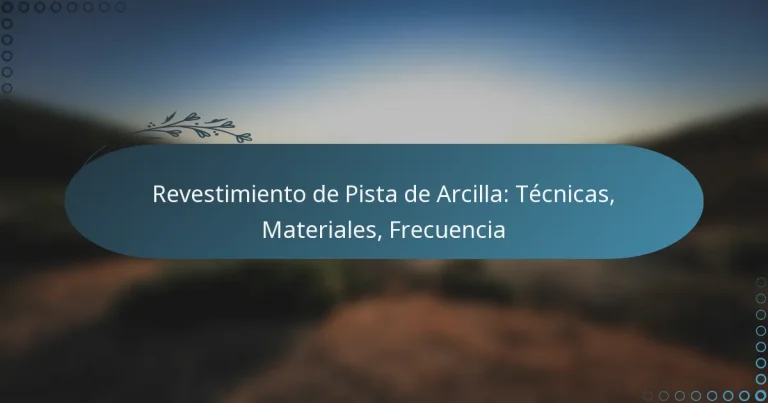 featured-image-revestimiento-de-pista-de-arcilla-tecnicas-materiales-frecuencia
